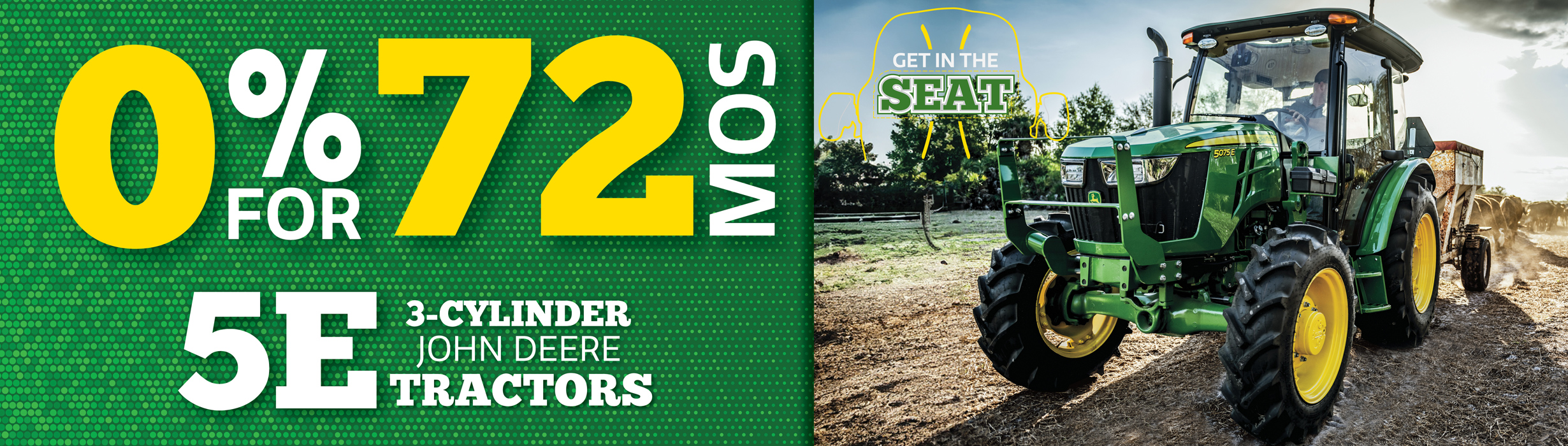Get 0% for 72mos on select 5E Tractors 