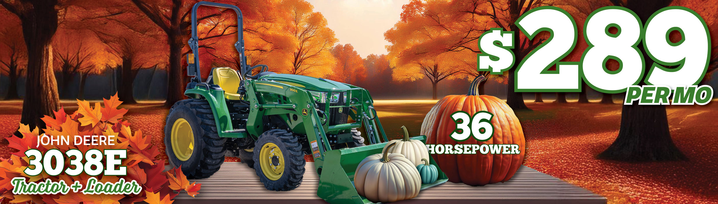 Get the 3038E 36 HP Tractor + Loader for just $289/mo